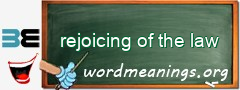 WordMeaning blackboard for rejoicing of the law